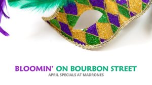 Madrones April Specials